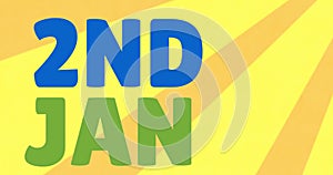 Animation of 2 january text over yellow sbackground