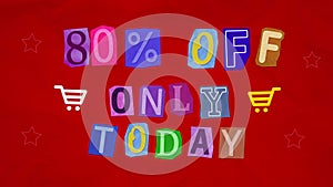 Animation 80 percent Off only today ransom note paper cut