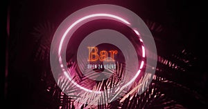 Animation of bar open 24 hours text over neon frame and tropical leaves on black background