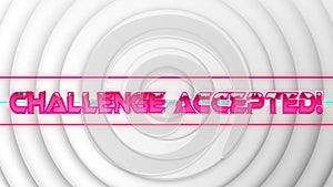 Animation of challange accepted text over geometrical shapes on white background