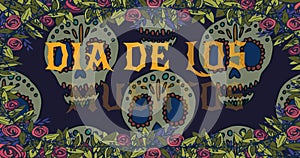 Animation of dia de los muertos over decorative skulls in flower frame