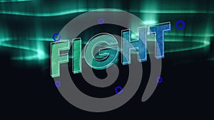 Animation of fight text over cloudy night sky and northern lights