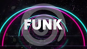 Animation of funk in white text with colourful distortion and neon arches on black background