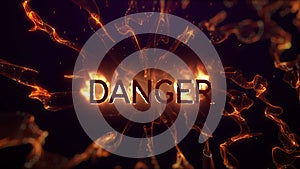 Animation of glowing danger text in orange flames over explosion of orange light trails