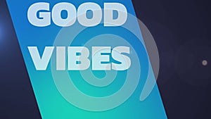 Animation of good vibes text and abstract pattern with lens flares over black background