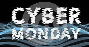 Animation of graffiti cyber monday text over blue waves moving against black background