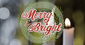Animation of merry and bright text over lit candles background
