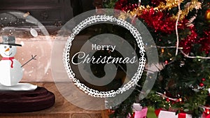 Animation of merry christmas in wreath, snowman in crystal ball over fireplace and christmas tree