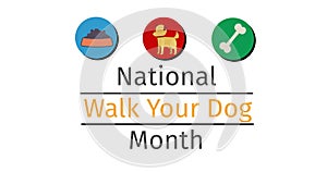 Animation of national walk your dog month text with illustrations of bone, dog and bowl, on white