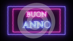 Animation neon sign `Buon Anno`- Happy New Year in italian language