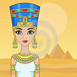 Animation portrait of the Egyptian queen. A background - a landscape the desert, pyramids. The place for the text.