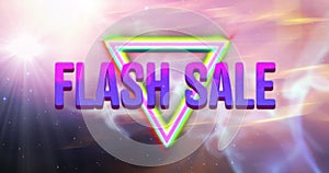 Animation of retro flash sale text with glowing neon triangles and pink light trails in background