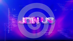 Animation text of Join Us pink blue neon glitch text