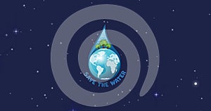 Animation of universe with save the water text with water drop over planet earth and stars on sky