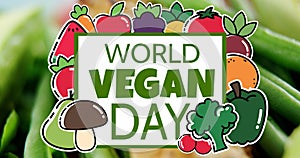 Animation of vegetables and fruits around world vegan day over raw and cooked vegetables