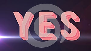 Animation of yes text with lens flares over black background