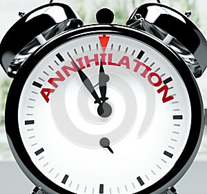 Annihilation soon, almost there, in short time - a clock symbolizes a reminder that Annihilation is near, will happen and finish photo