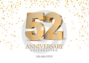 Anniversary 52. gold 3d numbers.