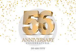 Anniversary 56. gold 3d numbers.