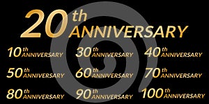 Anniversary logo set with golden numbers. 10, 20, 30, 40, 50, 60, 70, 80, 90, 100 years birthday celebration icon.