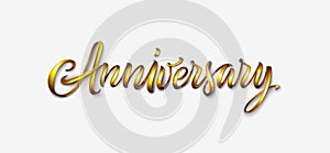 Anniversary text isolated on white background. Vintage golden font, 3d lettering for logo, banner, invitation, greeting