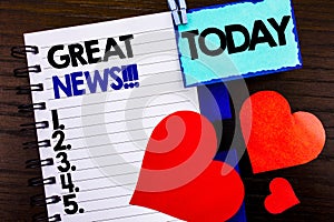 Announcement text showing Great News. Concept meaning Success Newspaper Information Celebration written on notebook book paper on