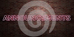 ANNOUNCEMENTS - fluorescent Neon tube Sign on brickwork - Front view - 3D rendered royalty free stock picture