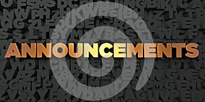 Announcements - Gold text on black background - 3D rendered royalty free stock picture