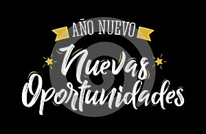 Ano Nuevo Nuevas Oportunidades, New Year New Opportunities Spanish Text Vector Design. photo