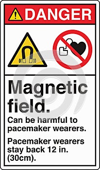 ANSI Z535 Safety Sign Standards Danger Magnetic field can be harmful to pacemaker wearers pacemaker wearers photo