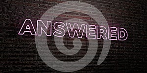 ANSWERED -Realistic Neon Sign on Brick Wall background - 3D rendered royalty free stock image