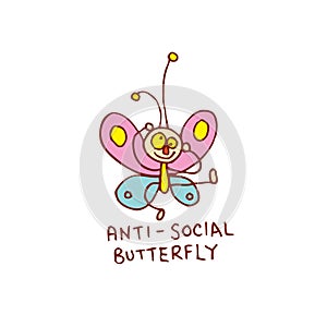 Anti-social butterfly