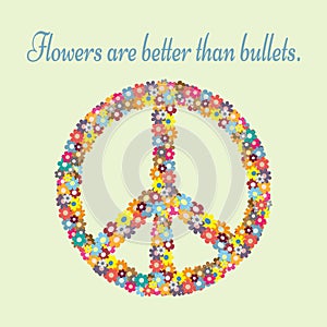 Anti-war propaganda. Silhouette pacifism sign painted colorful flowers. Text Flowers are better than bullets. Abstract.