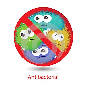 Antibacterial sign with a funny cartoon bacteria.