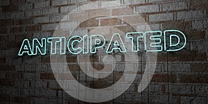 ANTICIPATED - Glowing Neon Sign on stonework wall - 3D rendered royalty free stock illustration photo