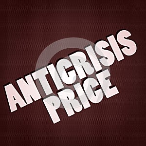 Anticrisis price