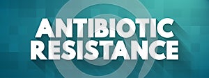 Antimicrobial Resistance - when germs like bacteria and fungi develop the ability to defeat the drugs designed to kill them, text