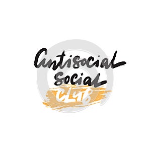Antisocial social club. Funny quote. photo
