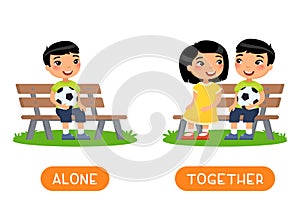 Antonyms concept, ALONE and TOGETHER. Educational word card with opposites.