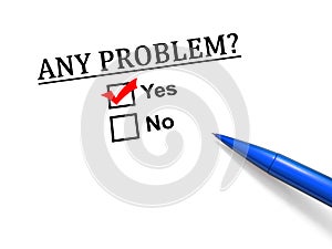 Any problem?: yes or no