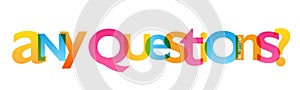 ANY QUESTIONS? colorful overlapping typography banner