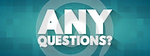 Any Questions Question text quote, concept background