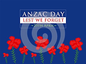 Anzac Day Lest We Forget on Blue Background Vector Illustration
