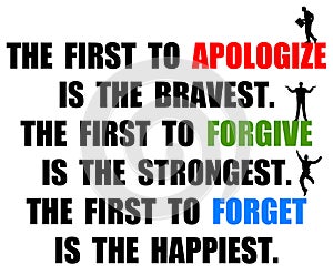 Apologize forgive forget