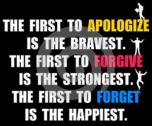 Apologize forgive forget