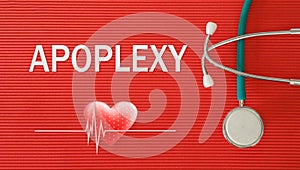 APOPLEXY concept with stethoscope and heart shape photo