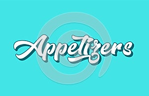 appetizers hand written word text for typography design