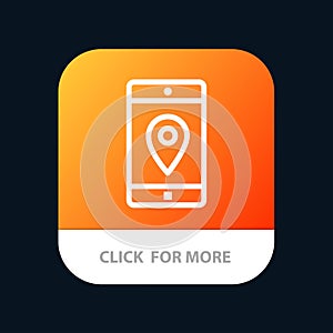 Application, Mobile, Mobile Application, Location, Map Mobile App Button. Android and IOS Line Version