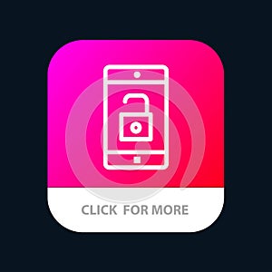 Application, Mobile, Mobile Application, Unlock Mobile App Button. Android and IOS Line Version