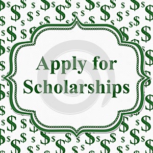Apply for Scholarships message with green dollar signs